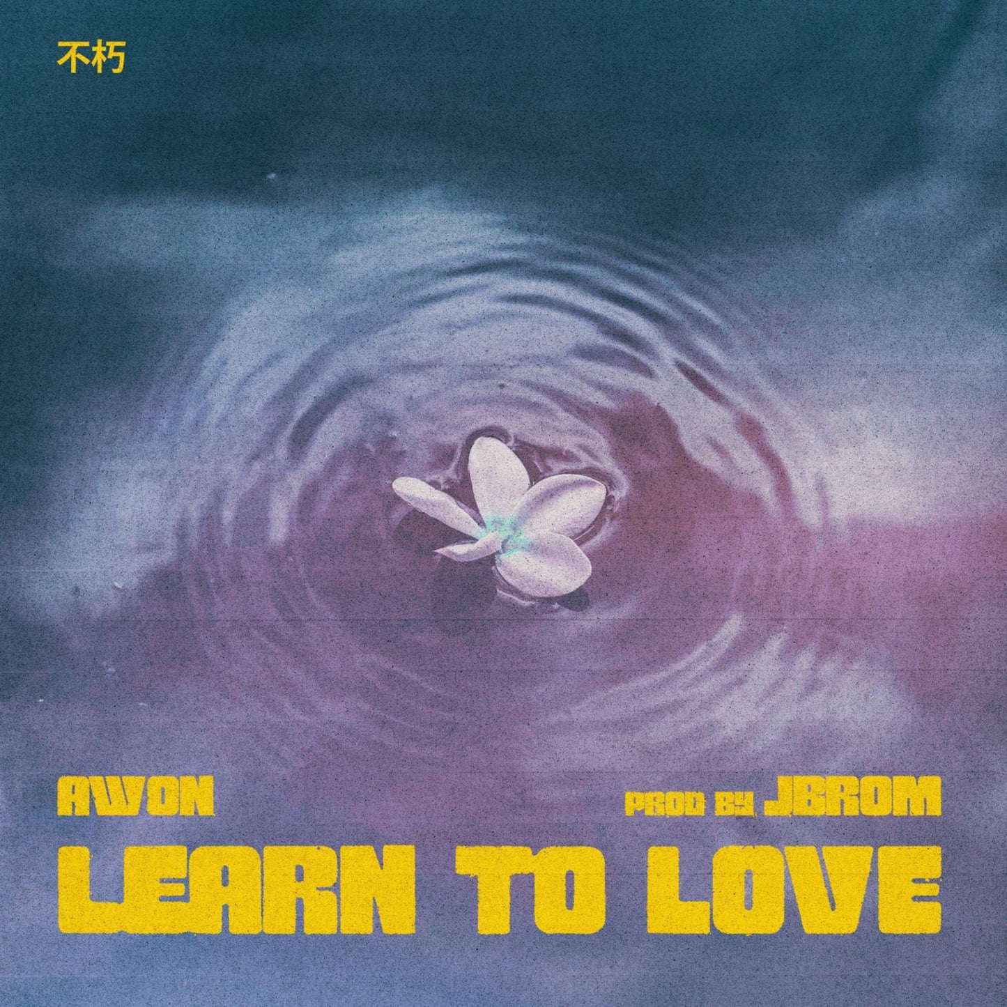 Awon x J Brom - Learn To Love