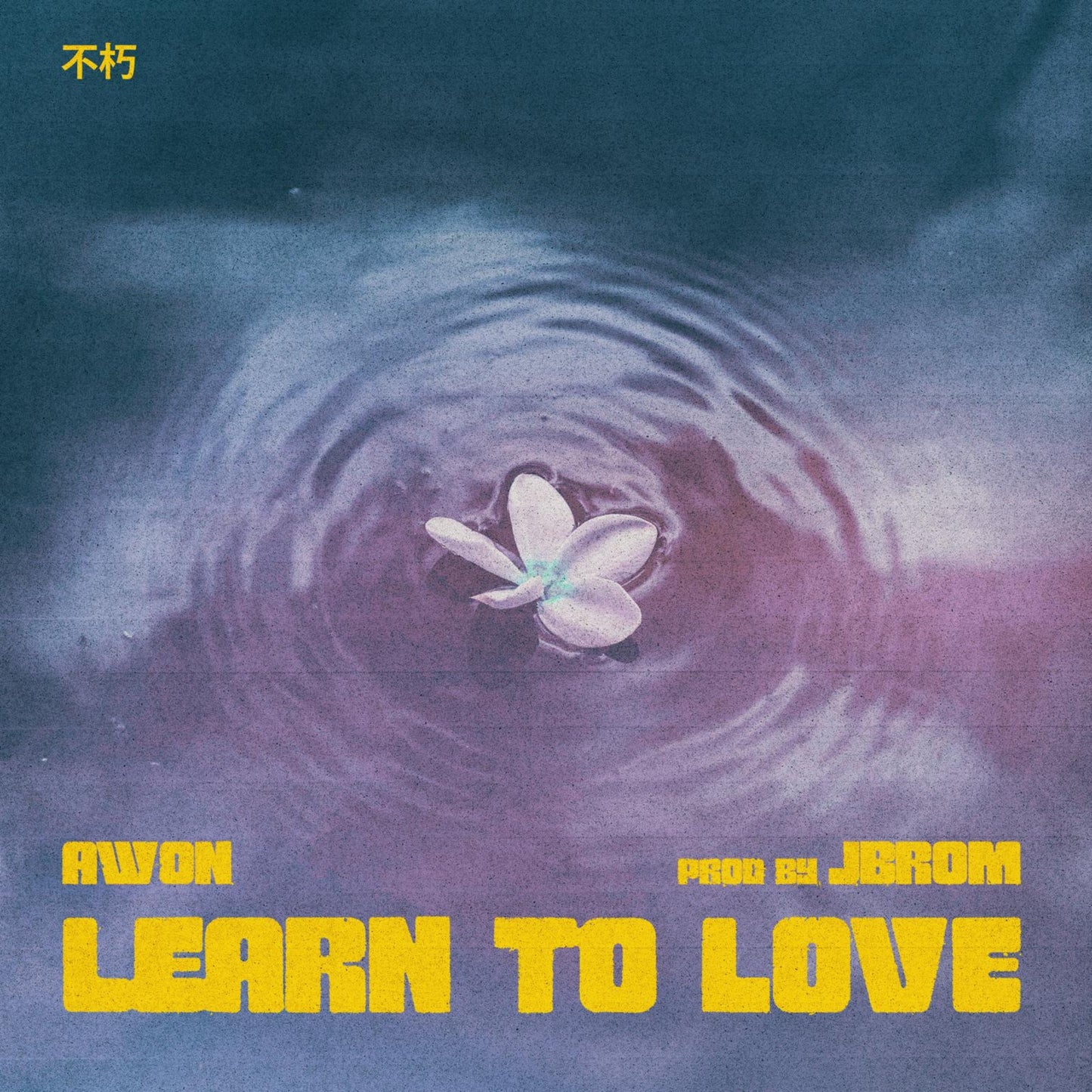 AWON x J BROM - Learn To Love - EP