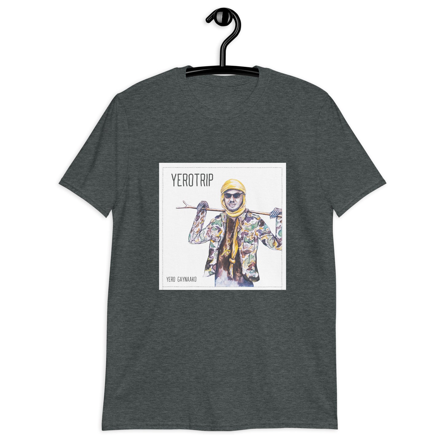 Yero Gaynaako - Short-Sleeve Unisex T-Shirt