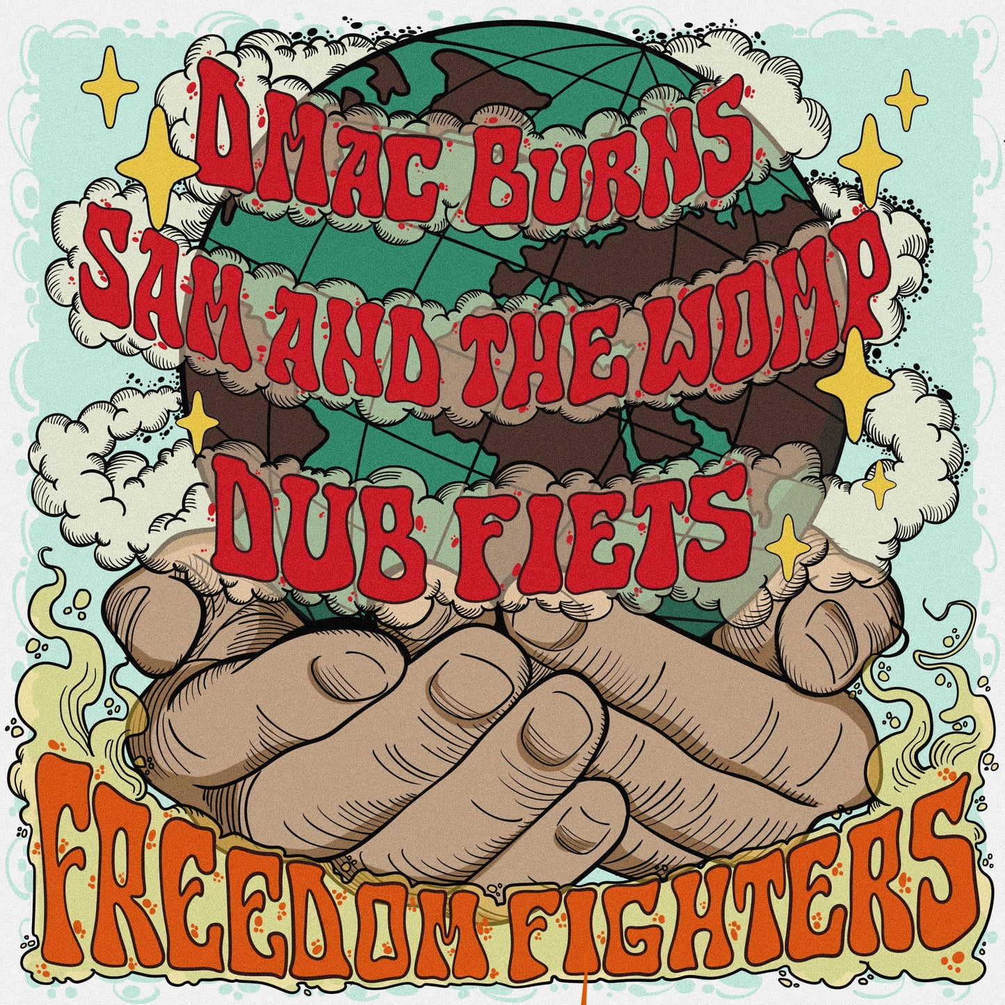Freedom Fighters - DMac Burns x Sam And The Womp x Dub Fiets