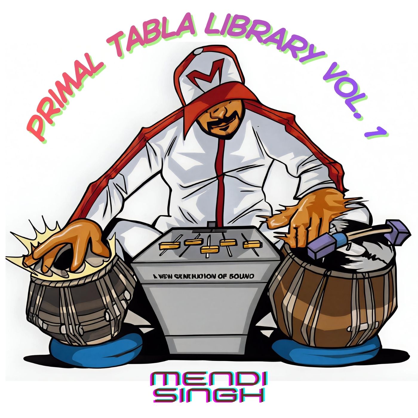 Primal Tabla by Mendi Singh
