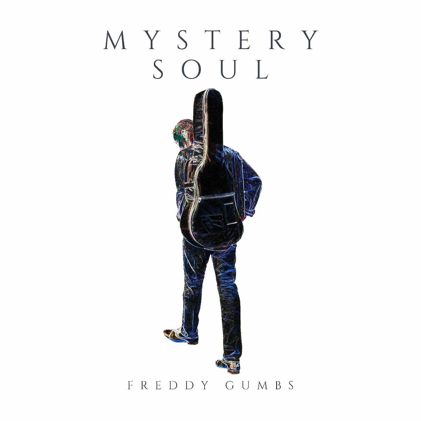 Freddy Gumbs - Mystery Soul